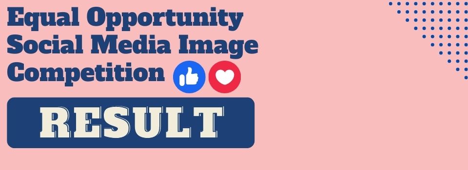 Equal Opportunity Social Media Image Competition 2020-21 Poster.   Content same as text on this webpage.
